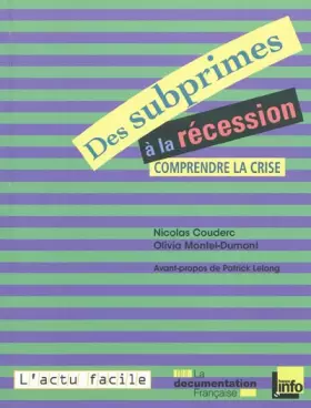 Couverture du produit · Des subprimes à la récession : Comprendre la crise