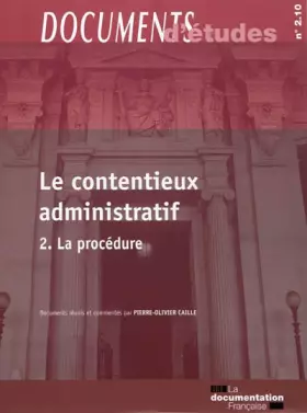 Couverture du produit · Le contentieux administratif - volume 2 La procédure (Documents d'études n.2.10)