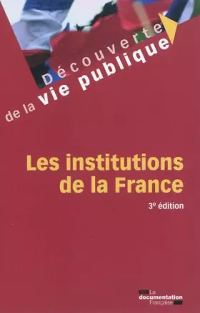 Couverture du produit · Les institutions de la France - 3e édition