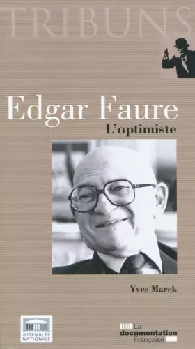 Couverture du produit · Edgar Faure, l'optimiste