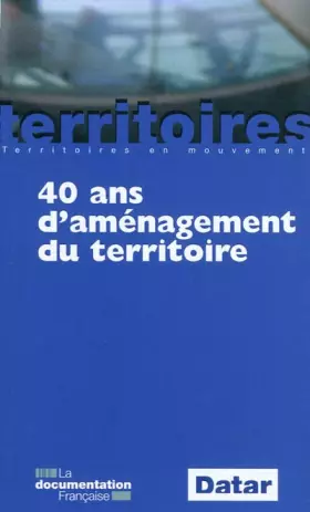 Couverture du produit · 40 ans d'aménagement du territoire (6e édition actualisée)