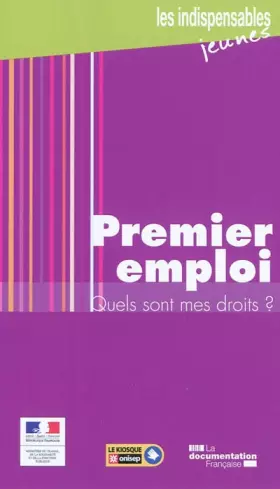 Couverture du produit · Premier emploi. Quels sont mes droits ?