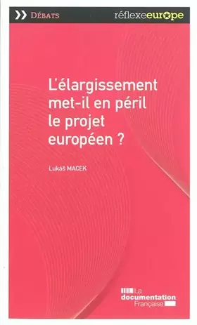 Couverture du produit · L'élargissement met-il en péril le projet européen ?