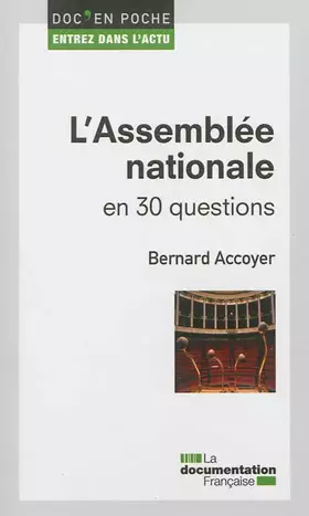Couverture du produit · L'Assemblée nationale en 30 questions