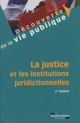 Couverture du produit · La justice et les institutions juridictionnelles