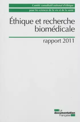 Couverture du produit · Ethique et recherche biomédicale - rapport 2011