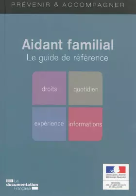 Couverture du produit · Aidant familial : Le guide de référence