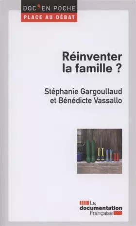 Couverture du produit · Réinventer la famille ?