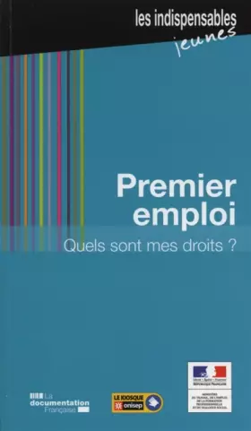 Couverture du produit · Premier emploi. Quels sont mes droits ?