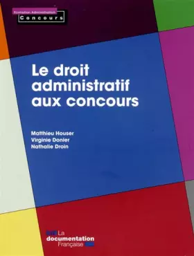 Couverture du produit · Le droit administratif aux concours