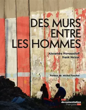 Couverture du produit · Des murs entre les hommes