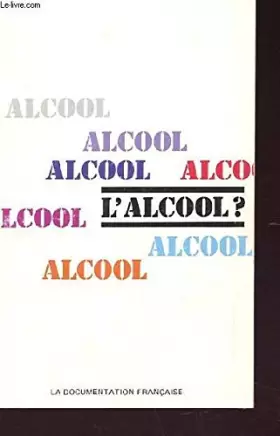Couverture du produit · L'alcool? (French Edition)