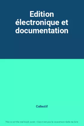 Couverture du produit · Edition électronique et documentation