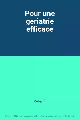Couverture du produit · Pour une geriatrie efficace