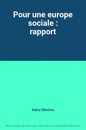 Couverture du produit · Pour une europe sociale : rapport