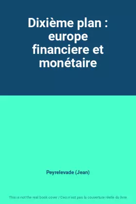Couverture du produit · Dixième plan : europe financiere et monétaire
