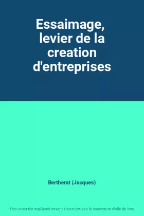 Couverture du produit · Essaimage,  levier de la creation d'entreprises