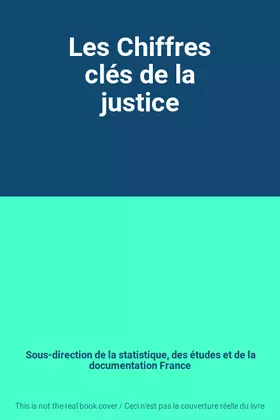 Couverture du produit · Les Chiffres clés de la justice