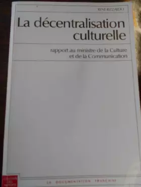 Couverture du produit · La décentralisation culturelle