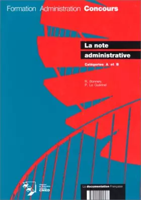 Couverture du produit · LA NOTE ADMINISTRATIVE. : Catégories A et B