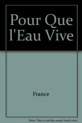 Couverture du produit · Pour Que l'Eau Vive