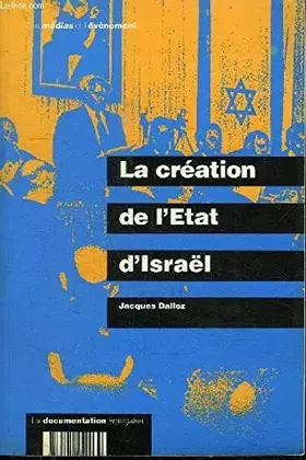 Couverture du produit · La Creation de l'Etat d'Israël