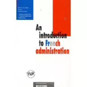 Couverture du produit · An introduction to French administration