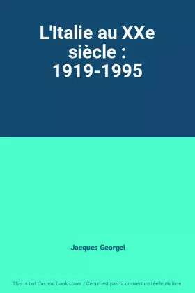 Couverture du produit · L'Italie au XXe siècle : 1919-1995