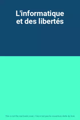 Couverture du produit · L'informatique et des libertés