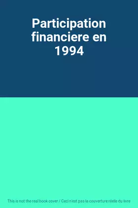 Couverture du produit · Participation financiere en 1994