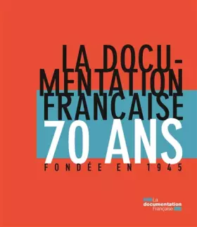 Couverture du produit · La Documentation française: 70 ans