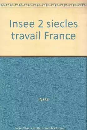 Couverture du produit · Deux siècles de travail en France