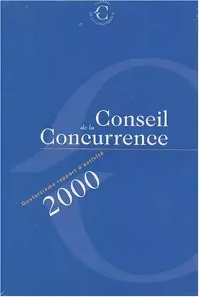 Couverture du produit · Rapport annuel 2000 du conseil de la concurrence quatorzieme rapport d'activité