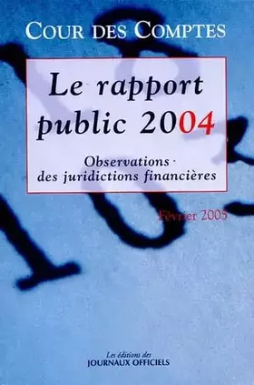 Couverture du produit · Le rapport public 2004 volumes 1 et 2