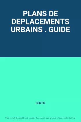 Couverture du produit · PLANS DE DEPLACEMENTS URBAINS . GUIDE