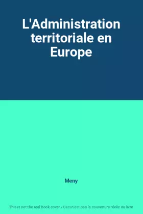 Couverture du produit · L'Administration territoriale en Europe