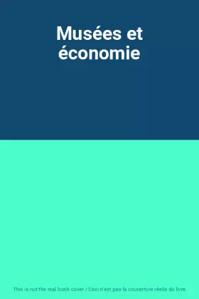 Couverture du produit · Musées et économie
