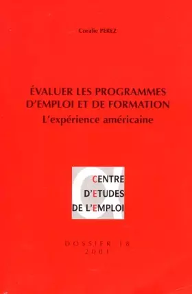 Couverture du produit · Evaluer les programmes d'emploi et de formation. : L'expérience américaine