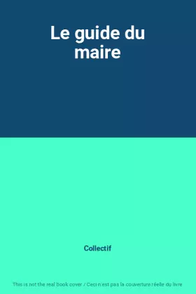 Couverture du produit · Le guide du maire