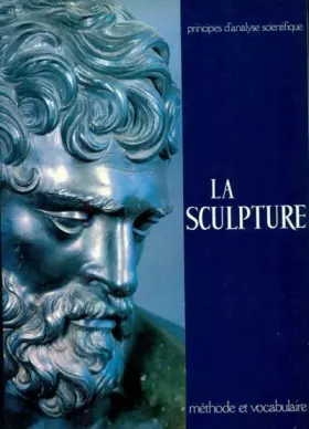 Couverture du produit · Principes d'Analyse Scientifique La Sculpture, Méthode et Vocabulaire