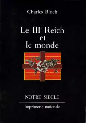 Couverture du produit · Le IIIème Reich et le monde