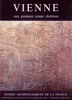Couverture du produit · Vienne (Isère) : Aux premiers temps chrétiens