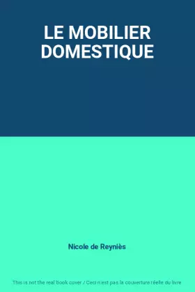 Couverture du produit · LE MOBILIER DOMESTIQUE