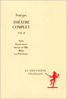 Couverture du produit · Sénèque. Théâtre complet, volume II