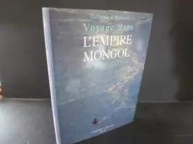 Couverture du produit · Voyage dans l'empire mongol : 1253-1255