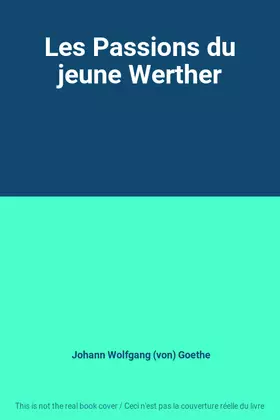 Couverture du produit · Les Passions du jeune Werther