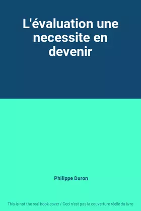 Couverture du produit · L'évaluation une necessite en devenir