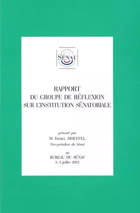 Couverture du produit · RAPPORT DU GROUPE DE REFLEXION SUR L'INSTITUTION SENATORIALE