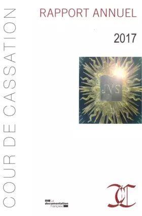 Couverture du produit · Rapport annuel 2017 de la cour de cassation