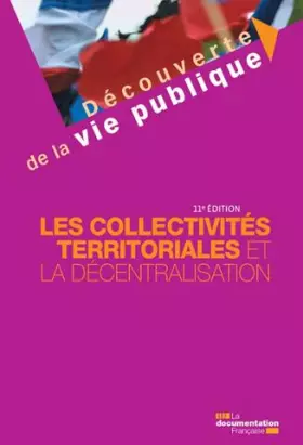 Couverture du produit · Les collectivités territoriales et la décentralisation